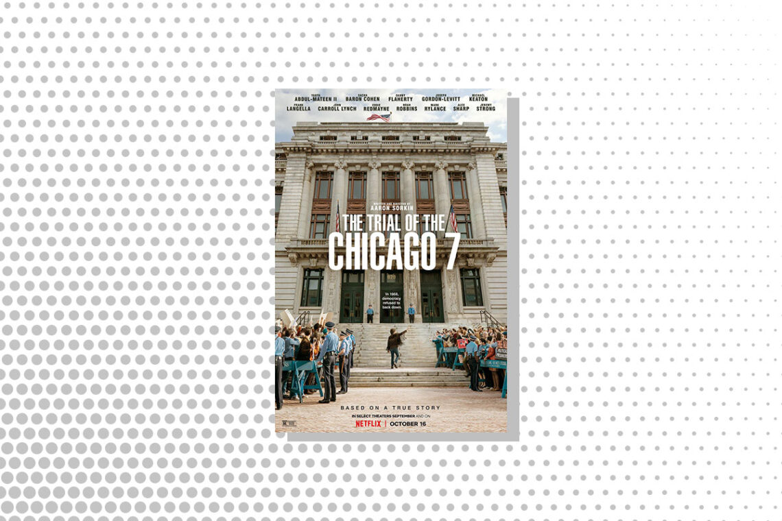 The_Trial of the Chicago 7 Netflix Movie Review