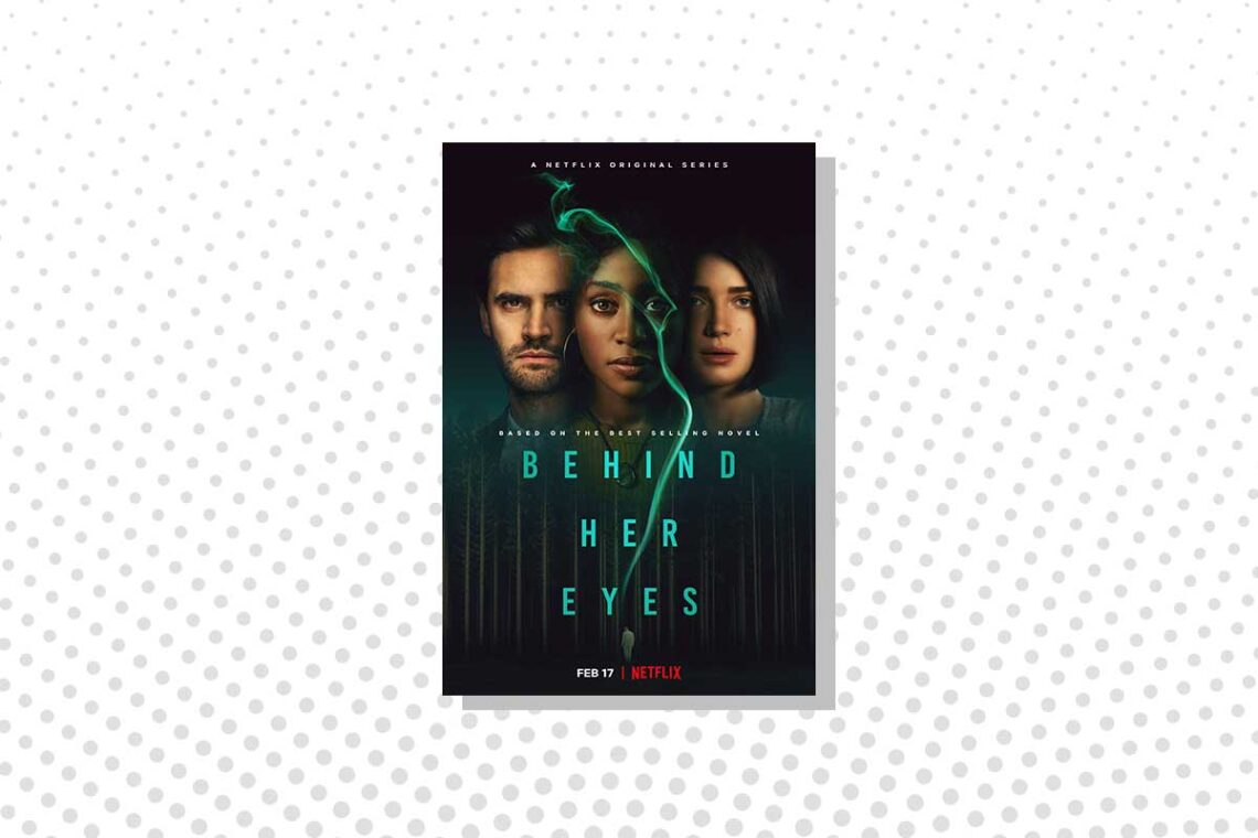 Behind Her Eyes Netflix Series Poster