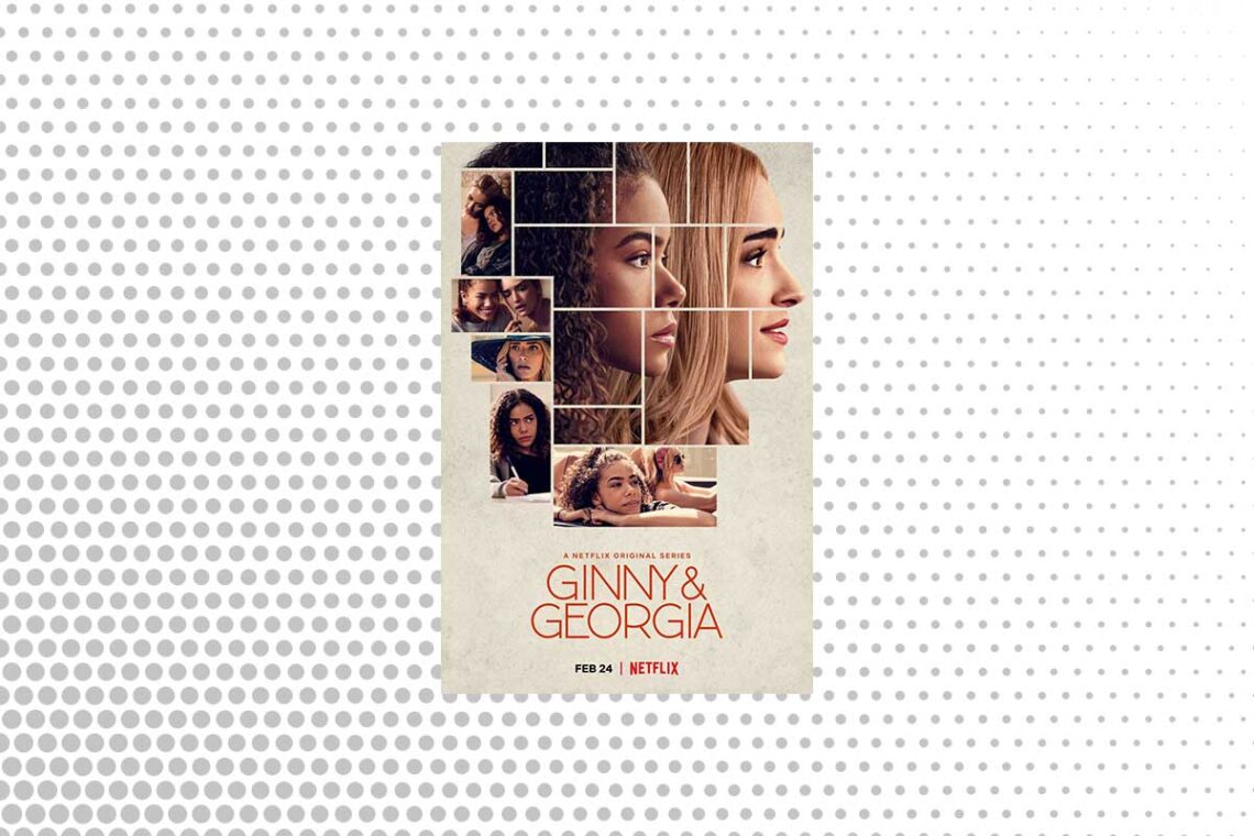 Ginny & Georgia Netflix Series Poster