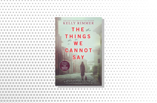 The Things We Cannot Say Kelly Rimmer Book Review