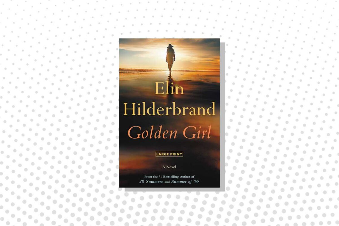 Golden Girl Elin Hildebrand Book Cover