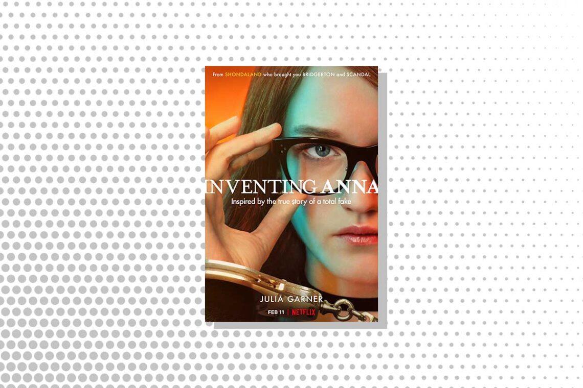 Inventing Anna Netflix Series Poster Julia Garner Black Glasses
